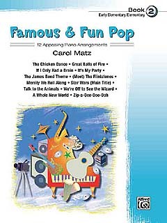 Carol Matz: Famous And Fun Pop - Book Two