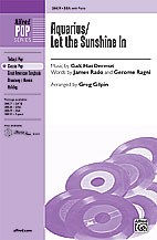 Galt MacDermot: Aquarius/Let The Sunshine In - SSA