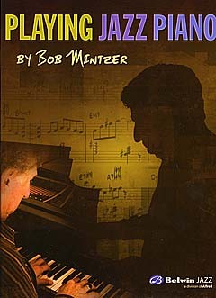 Bob Mintzer: Playing Jazz Piano