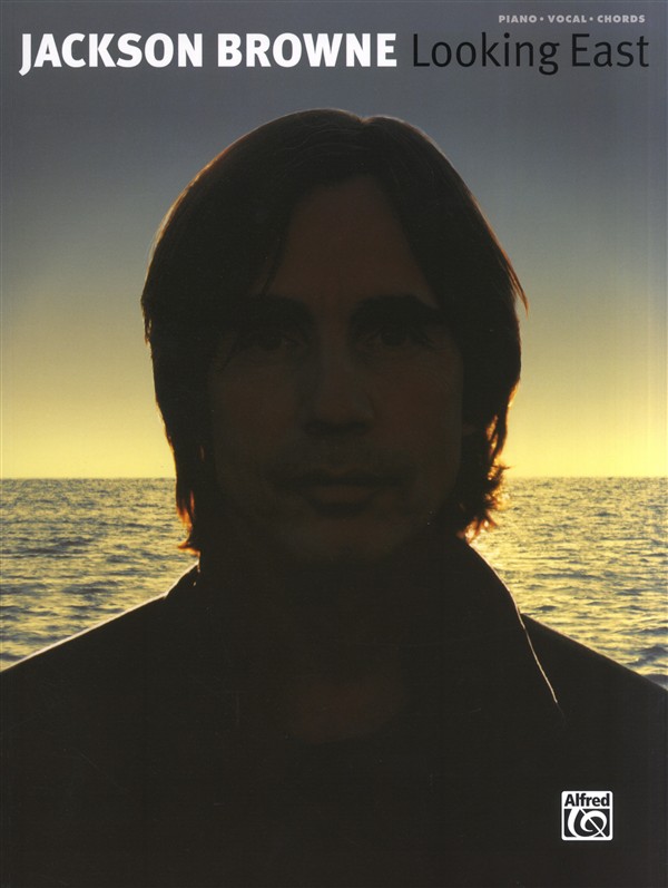 Jackson Browne: Looking East