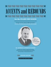 STONE GEORGE LAWRENCE ACCENTS AND REBOUNDS REVISED SNARE DRUM BOOK