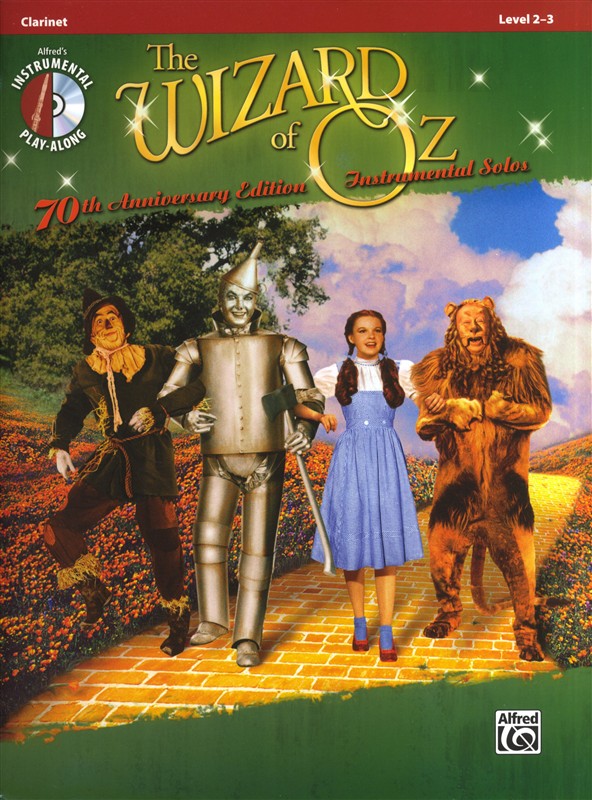 Yip Harburg/Harold Arlen: The Wizard Of Oz - 70th Anniversary Instrumental Solos (Clarinet)