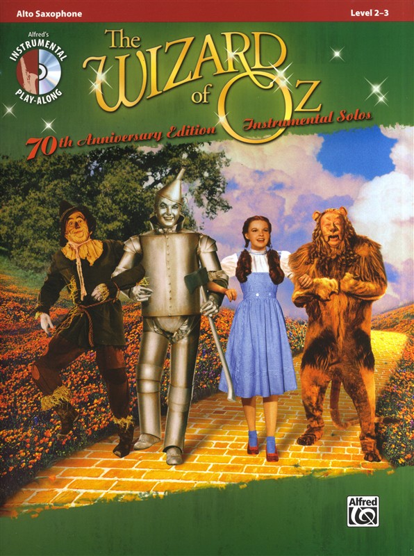 Yip Harburg/Harold Arlen: The Wizard Of Oz - 70th Anniversary Instrumental Solos (Alto Saxophone)