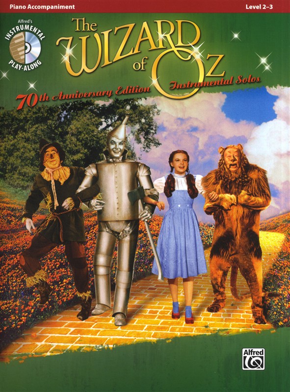 Yip Harburg/Harold Arlen: The Wizard Of Oz - 70th Anniversary Instrumental Solos (Piano Accompaniment)