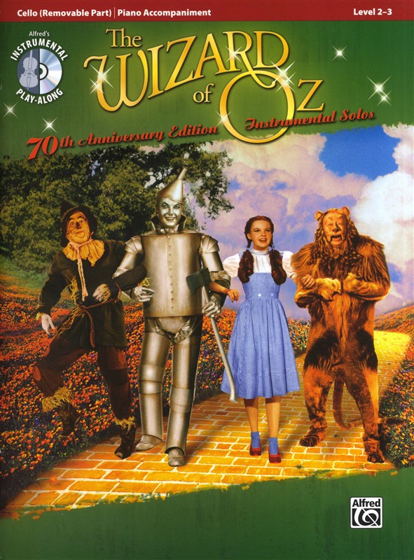 Yip Harburg/Harold Arlen: The Wizard Of Oz - 70th Anniversary Instrumental Solos (Cello)