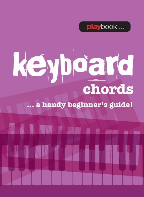 Playbook: Keyboard Chords - A Handy Beginner’s Guide!