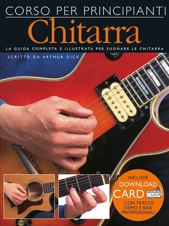 Arthur Dick: Corso Per Principianti - Chitarra (Book/Download Card)