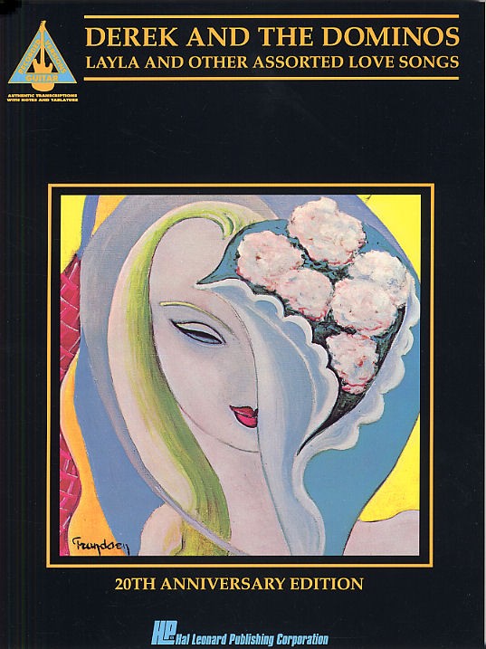 Derek And The Dominos: Layla And Other Assorted Love Songs: 20th Anniversary Edition: Guitar Recorded Versions