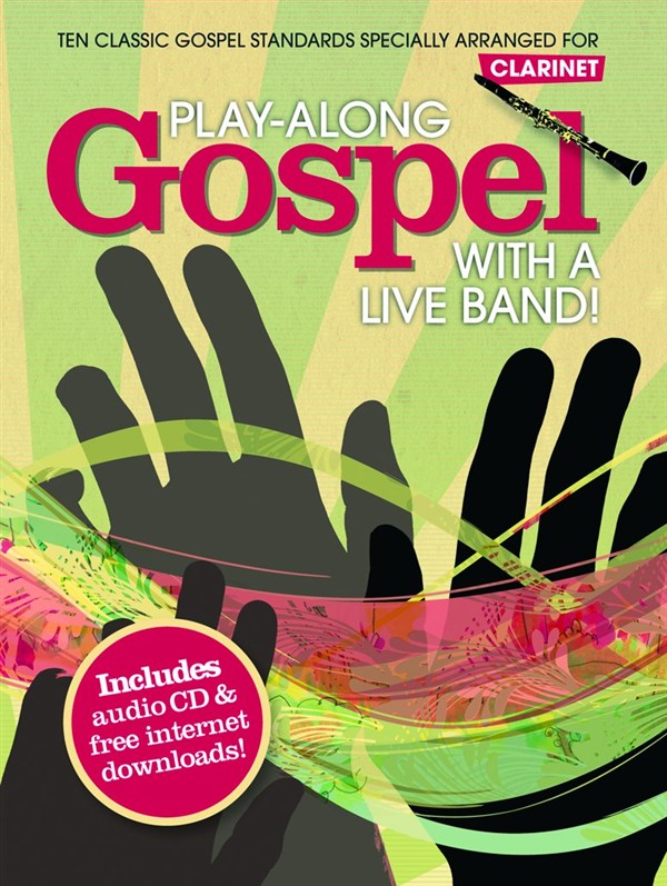 Play-Along Gospel With A Live Band! - Clarinet