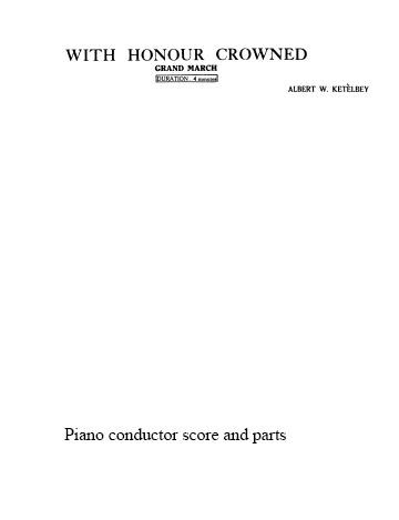 Albert W. Ketèlbey: With Honour Crowned (Piano Conductor Score/Parts)