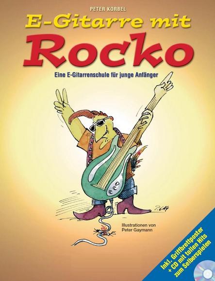 E-Gitarre Mit Rocko: Eine E-Gitarrenschule Für Junge Anfänger (Book/CD)