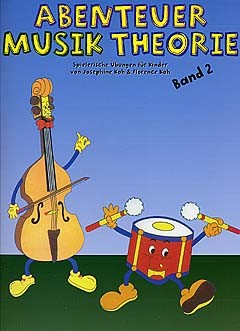 Abenteuer Musik Theorie: Band 2