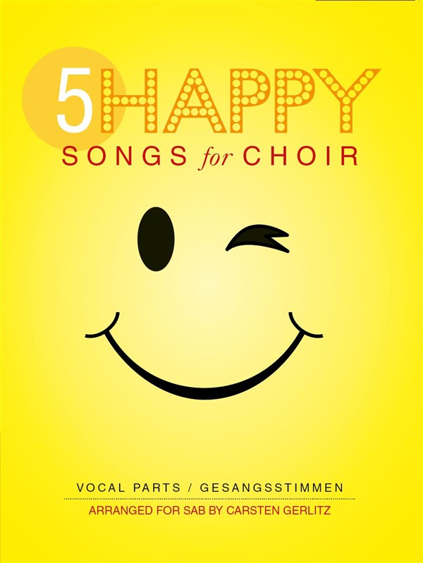 5 Happy Songs For Choir - SAB (Score/5 Parts)