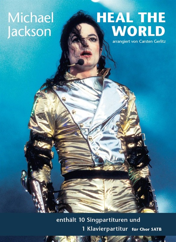 Michael Jackson: Heal The World - SATB & Piano