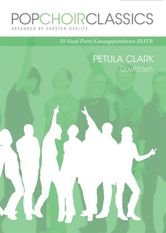 Pop Choir Classics: Petula Clark - Downtown (SSATB)