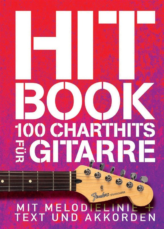 Hit Book - 100 Charthits Für Gitarre