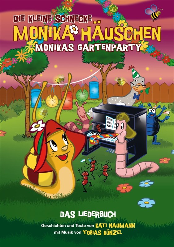 Die Kleine Schnecke Monika Häuschen: Monikas Gartenparty - Das Liederbuch (Book/CD)