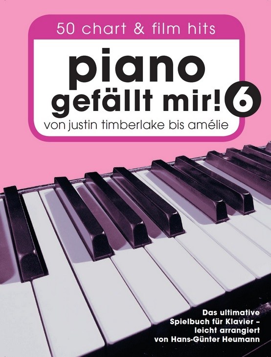 Piano Gefällt Mir! 50 Chart Und Film Hits - Band 6 (Buch)