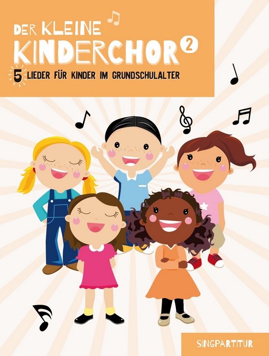 Der Kleine Kinderchor: Band 2 (Singpartitur)