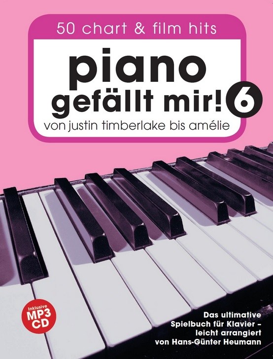Piano Gefällt Mir! 50 Chart Und Film Hits - Band 6 (Book/CD)