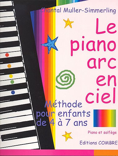 Chantal Muller-Simmerling: Le Piano Arc En Ciel