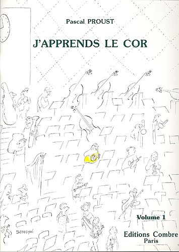Pascal Proust: J'Apprends Le Cor Volume 1