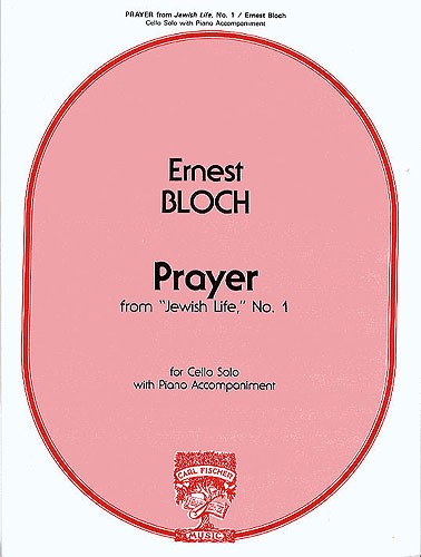 Ernest Bloch: Prayer (From Jewish Life No.1)