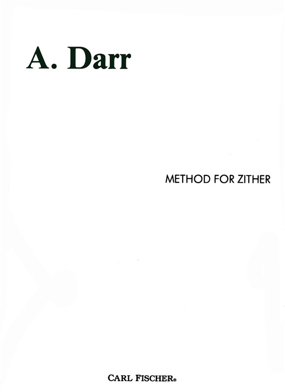Adam Darr: Method For Zither