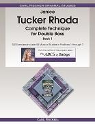 Janice Tucker Rhoda: Complete Technique For Double Bass - Book 1