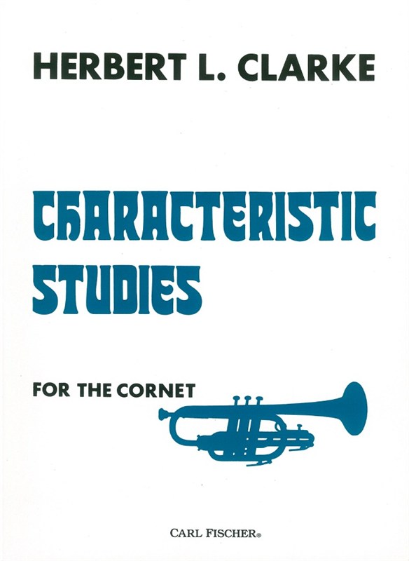 Herbert Clarke: Characteristic Studies For The Cornet