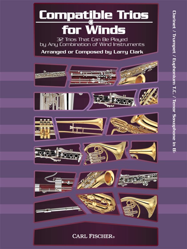 Larry Clark: Compatible Trios For Winds - Clarinet / Trumpet / Euphonium T.C. / Tenor Saxophone