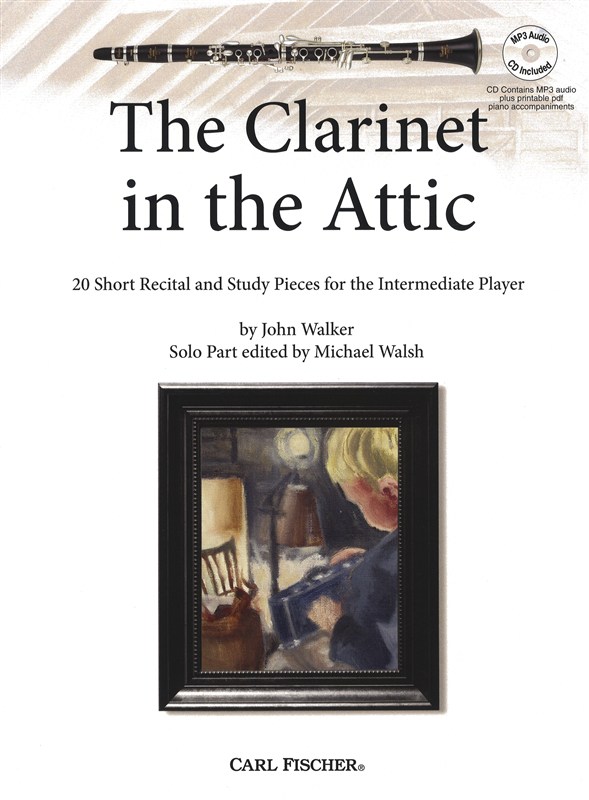 John Walker: The Clarinet In The Attic (Book/CD)