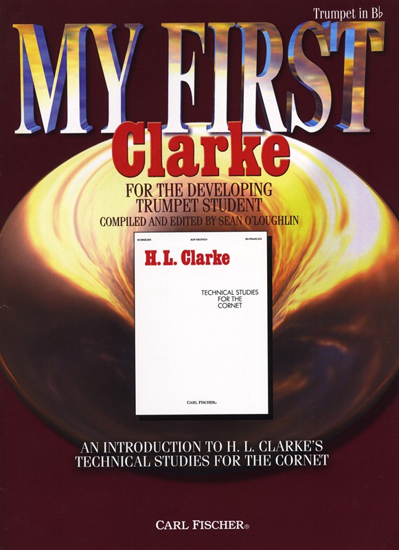 Herbert L. Clarke/Sean O'Loughlin: My First Clarke - For The Developing Trumpet Student