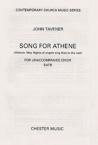 John Tavener: Song For Athene (Alleluia. May Flights Of Angels Sing Thee To Thy Rest)