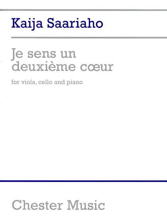 Kaija Saariaho: Je Sens Un Deuxième Coeur (I Feel Another Heart Beating)