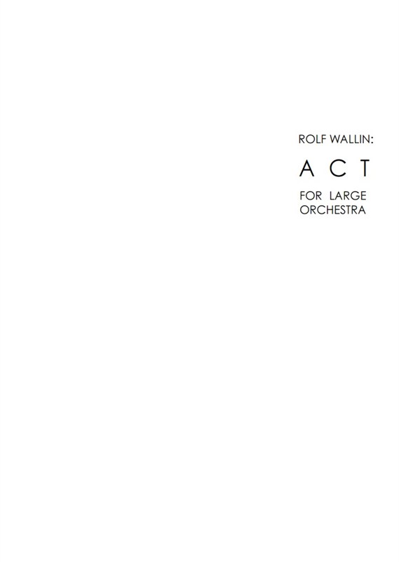 Rolf Wallin: Act