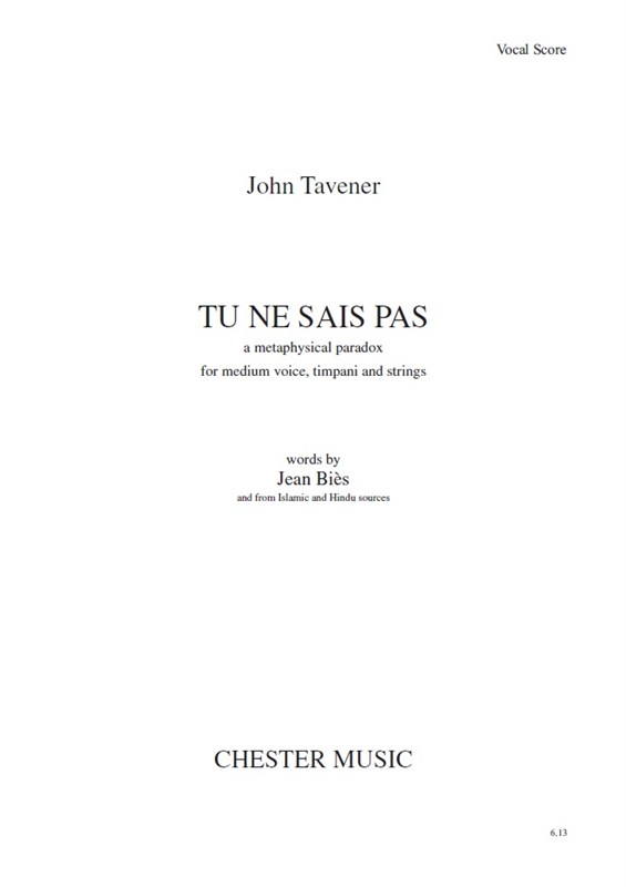 John Tavener: Tu Ne Sais Pas (Vocal Score)