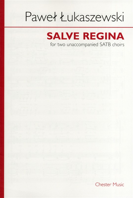 Pawe? ?ukaszewski: Salve Regina (SATB/SATB)