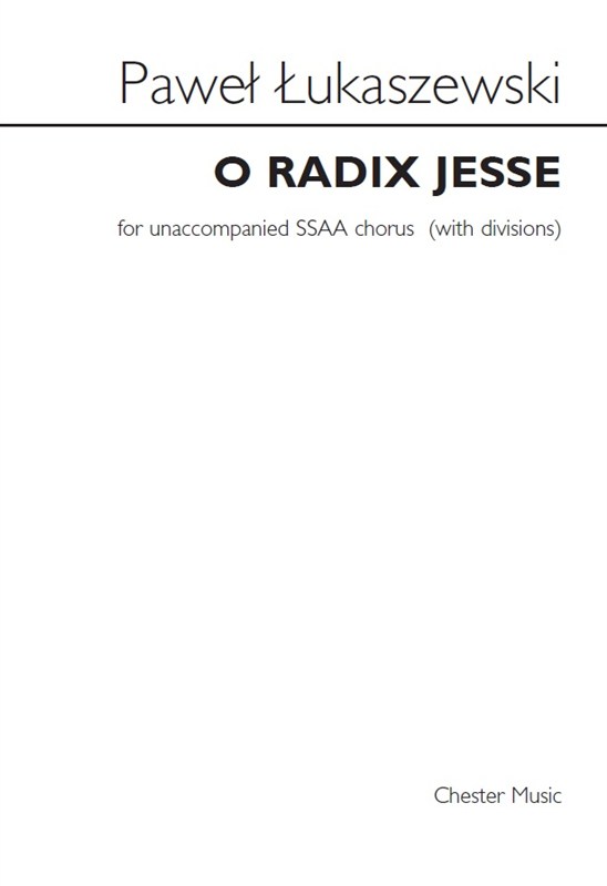 Paweł Łukaszewski: O Radix Jesse