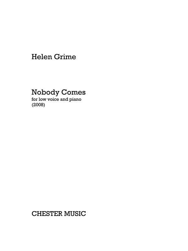 Helen Grime: Nobody Comes (Low Voice/Piano)