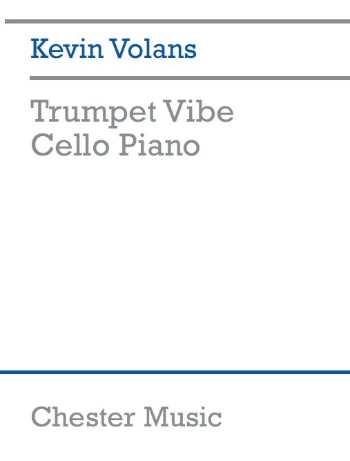 Kevin Volans: Trumpet Vibe Cello Piano
