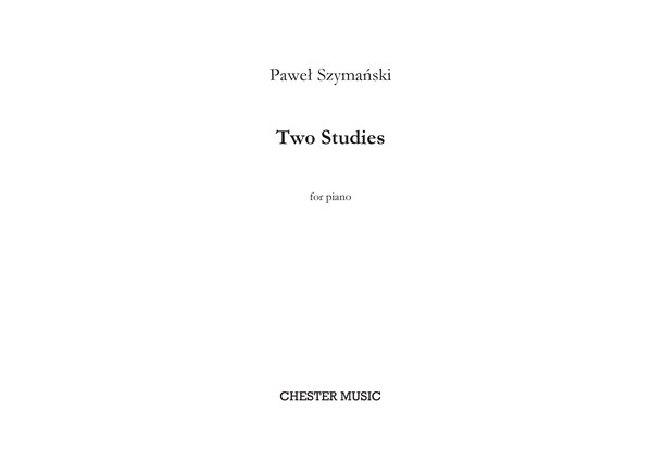Pawel Szymanski: Two Studies For Piano