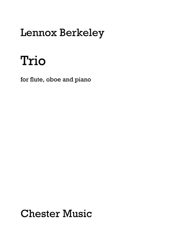 Lennox Berkeley: Trio For Flute, Oboe And Piano