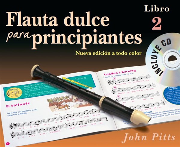 Flauta Dulce Para Principiantes Libro 2 (Recorder From The Beginning) Book/CD ? Spanish