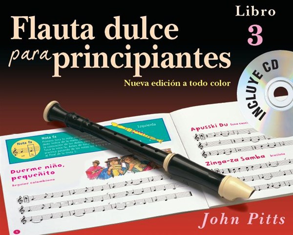 Flauta Dulce Para Principiantes Libro 3 (Recorder From The Beginning) Book/CD ? Spanish