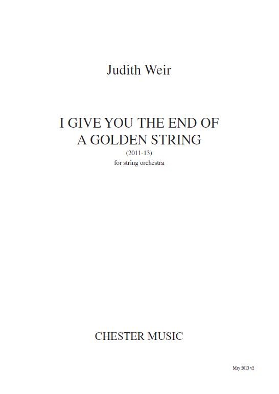 Judith Weir: I Give You The End Of A Golden String (Study Score)