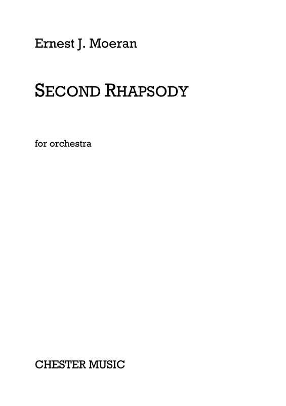 E.J. Moeran: Second Rhapsody For Orchestra