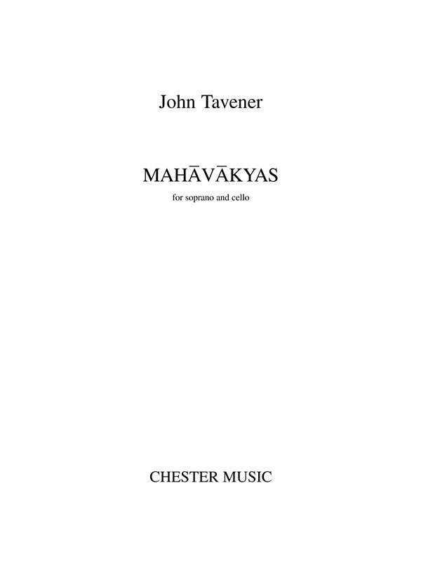 John Tavener: Mahavakyas