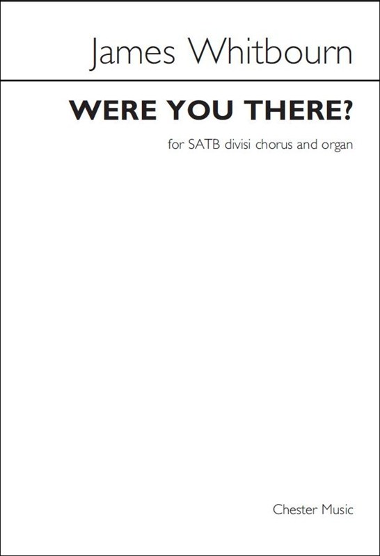 James Whitbourn: Were You There?