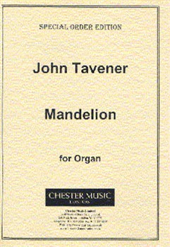 John Tavener: Mand?lion (Organ)